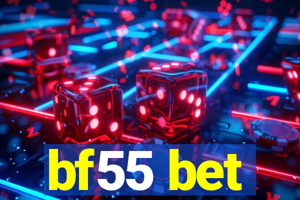 bf55 bet